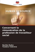 Cover-Bild zum Titel 'Concernant la rémunération de la profession de travailleur social' von 'Nachko Radev, Teodora Todorova'