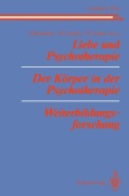 Cover-Bild zum Titel 'Liebe und Psychotherapie Der Körper in der Psychotherapie Weiterbildungsforschung' von ''