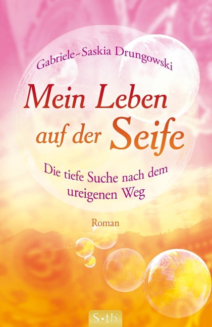 Mein Leben auf der Seife - Gabriele-Saskia Drungowski