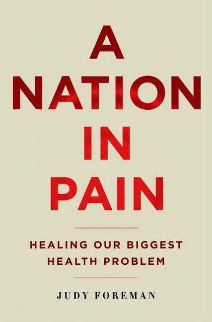 Nation in Pain - Judy Foreman