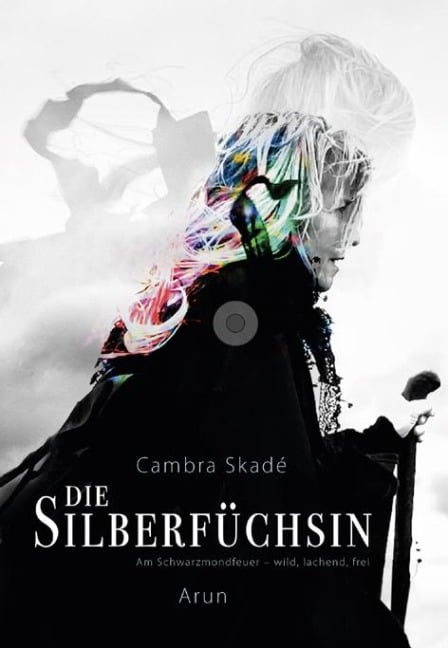 Die Silberfüchsin - Cambra Skadé