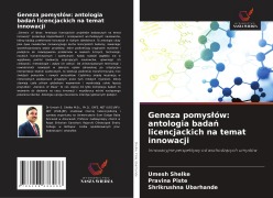 Cover-Bild zum Titel 'Geneza pomys¿ów: antologia bada¿ licencjackich na temat innowacji' von 'Umesh Shelke, Pravina Piste, Shrikrushna Ubarhande'