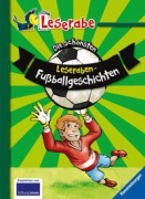 Die schönsten Leseraben-Fußballgeschichten - Leserabe 2. Klasse - Erstlesebuch für Kinder ab 7 Jahren - Manfred Mai, Fabian Lenk, Heike Wiechmann, Leopé