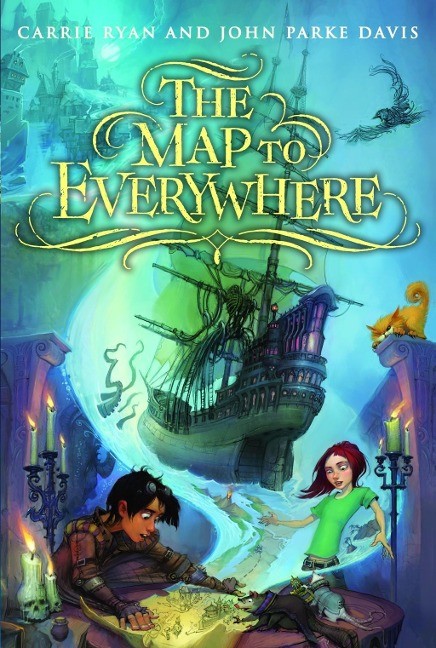 The Map to Everywhere - Carrie Ryan, John Parke Davis