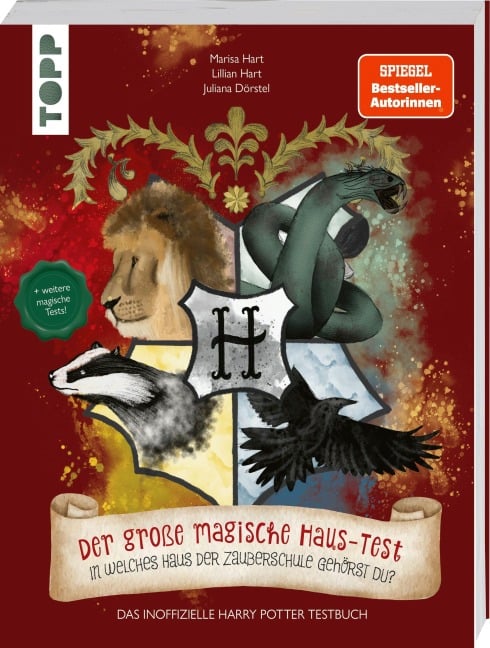Der große magische Haus-Test. Das inoffizielle Harry Potter Testbuch - Marisa Hart, Lillian Hart, Juliana Dörstel