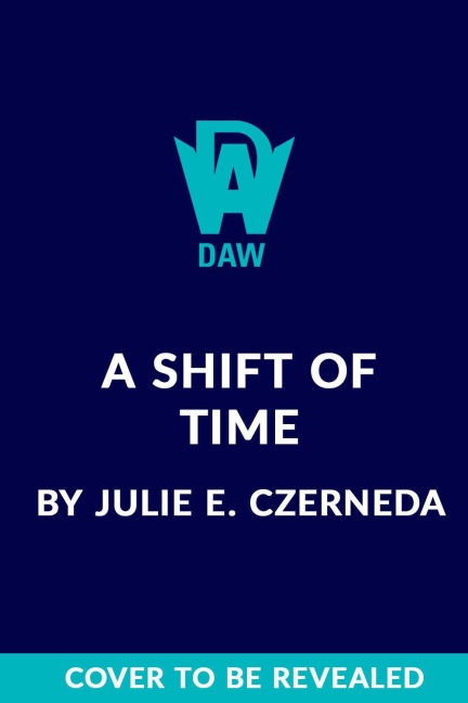 A Shift of Time - Julie E Czerneda