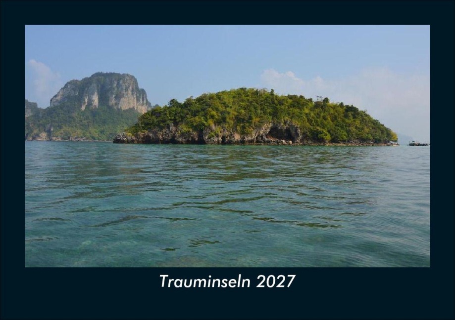 Trauminseln 2027 Fotokalender DIN A5 - Tobias Schmitt, Kevin Heber
