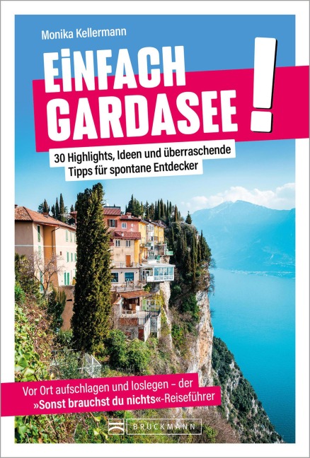 Einfach Gardasee! - Monika Kellermann