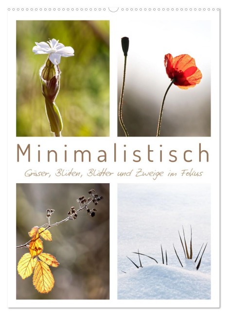 Minimalistisch, Gräser, Blüten, Blätter und Zweige im Fokus (Wandkalender 2026 DIN A2 hoch), CALVENDO Monatskalender - Sabine Löwer