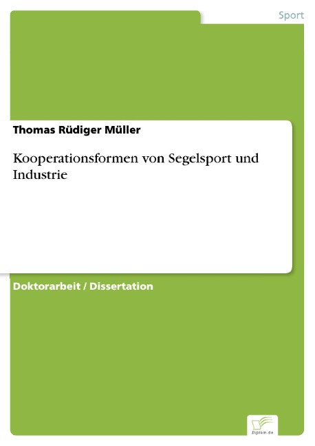 Kooperationsformen von Segelsport und Industrie - Thomas Rüdiger Müller