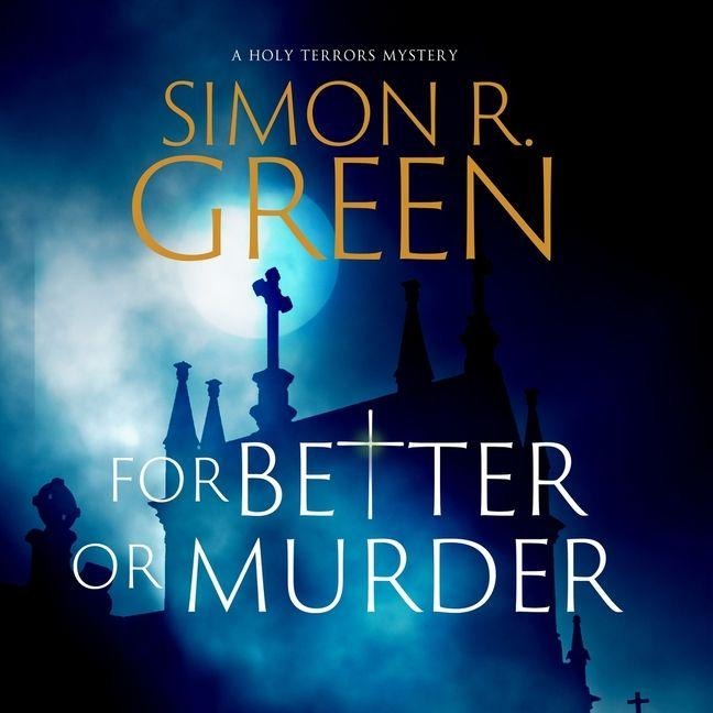 For Better or Murder - Simon R Green