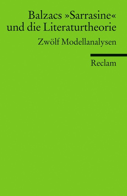Balzacs »Sarrasine« und die Literaturtheorie - 