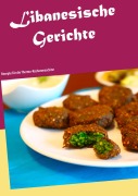 Cover-Bild zum Titel 'Libanesische Gerichte' von 'Doha El-Lahib'