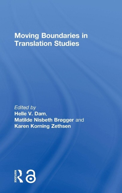 Moving Boundaries in Translation Studies - 