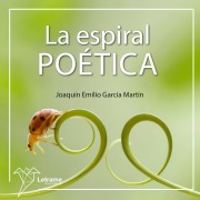 Cover-Bild zum Titel 'La espiral poética' von 'Joaquín Emilio García Martín'