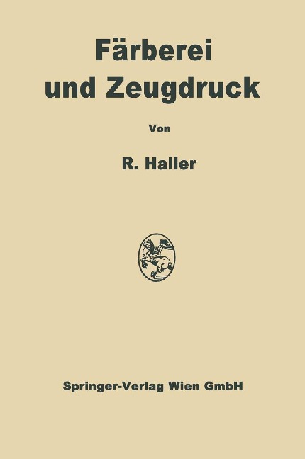 Färberei und Zeugdruck - Robert Haller