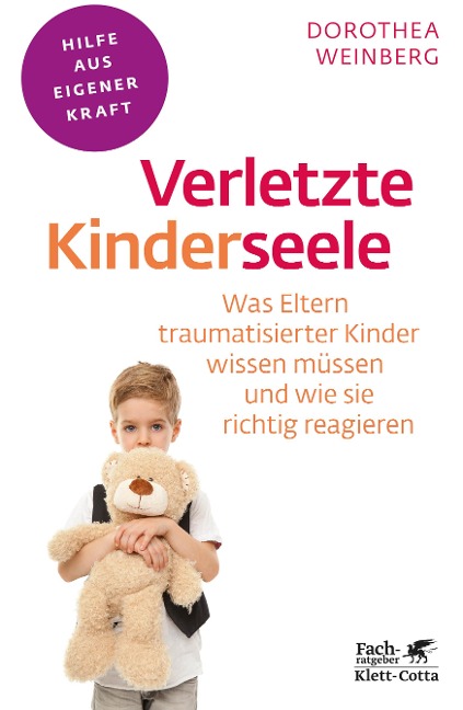 Verletzte Kinderseele (Fachratgeber Klett-Cotta) - Dorothea Weinberg