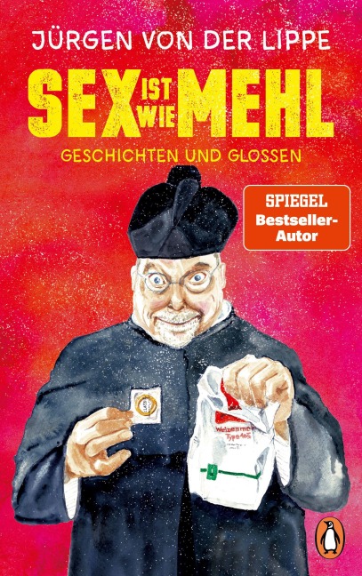 Sex ist wie Mehl - Jürgen von der Lippe
