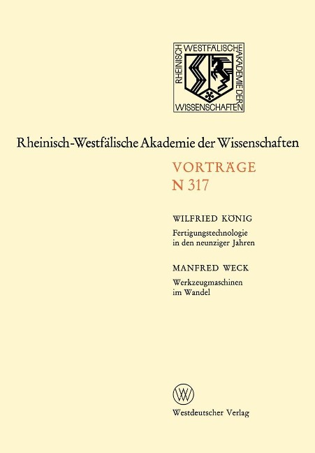 Fertigungstechnologie in den neunziger Jahren. Werkzeugmaschinen im Wandel - Wilfried König