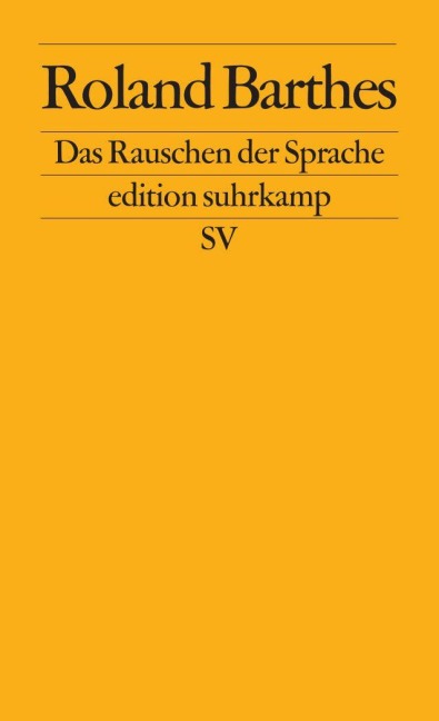 Das Rauschen der Sprache - Roland Barthes