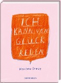 Ich kann von Glück reden - Marlene Droop