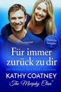 Cover-Bild zum Titel 'Für immer zurück zu dir' von 'Kathy Coatney'
