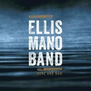 Cover-Bild zum Titel 'Here And Now' von 'Ellis Mano Band'