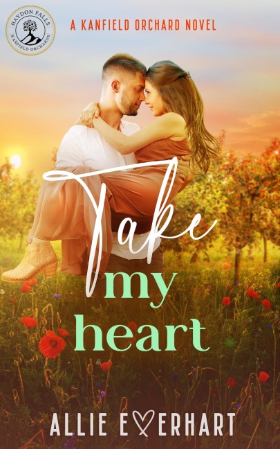 Take My Heart - Allie Everhart