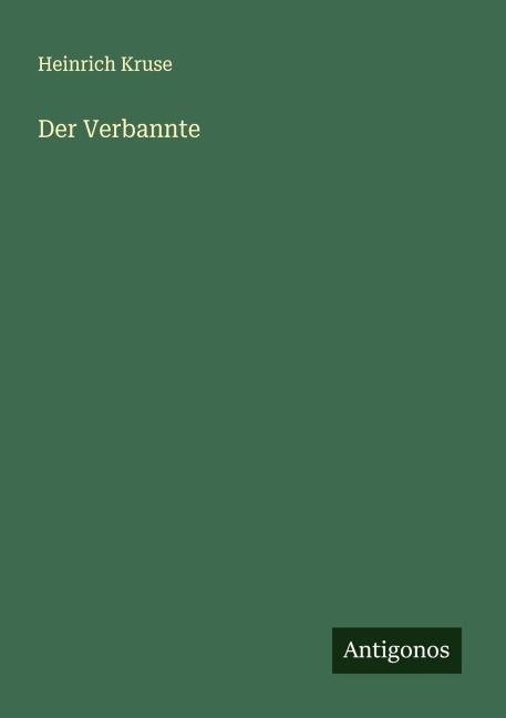 Der Verbannte - Heinrich Kruse