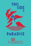 Cover-Bild zum Titel 'This Side of Paradise' von 'F Scott Fitzgerald'