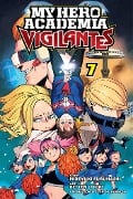 My Hero Academia: Vigilantes, Vol. 7 - Hideyuki Furuhashi