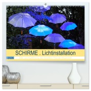 Schirme . Lichtinstallation Idee und Ausführung des Künstler Thomas Mogendorf (hochwertiger Premium Wandkalender 2026 DIN A2 quer), Kunstdruck in Hochglanz - Thomas Mogendorf Marten