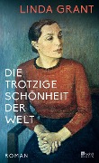 Cover-Bild zum Titel 'Die trotzige Schönheit der Welt' von 'Linda Grant'