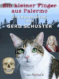 Cover-Bild zum Titel 'Ein kleiner Finger aus Palermo' von 'Gerd Schuster'