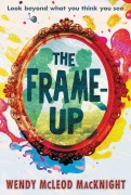 Cover-Bild zum Titel 'The Frame-Up' von 'Wendy McLeod Macknight'