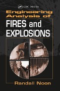 Cover-Bild zum Titel 'Engineering Analysis of Fires and Explosions' von 'Randall K. Noon'