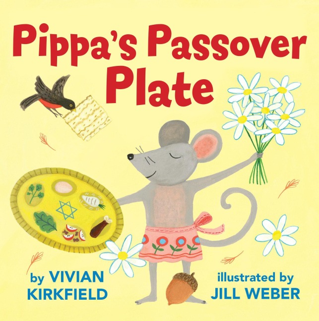 Pippa's Passover Plate - Vivian Kirkfield