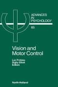 Vision and Motor Control - Luc Proteau, Proteau