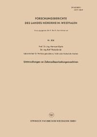 Untersuchungen an Zahnradbearbeitungsmaschinen - Herwart Opitz