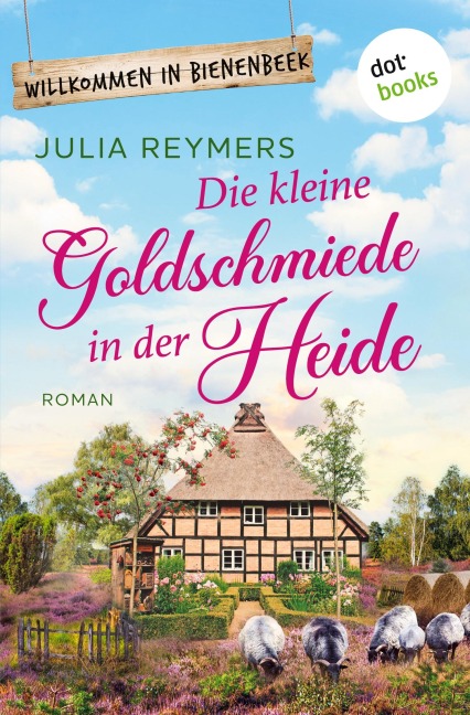 Die kleine Goldschmiede in der Heide - Julia Reymers