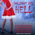 Holidays Are Hell Lib/E - Kim Harrison, Lynsay Sands