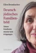 Deutsch-jüdisches Familienbild - Ellen Brombacher