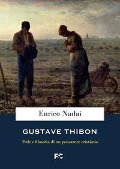 Cover-Bild zum Titel 'Gustave Thibon. Fede e filosofia di un pensatore cristiano' von 'Enrico Nadai'