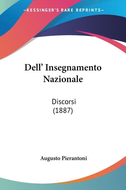 Dell' Insegnamento Nazionale - Augusto Pierantoni