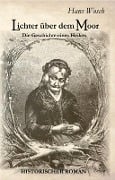 Cover-Bild zum Titel 'Lichter über dem Moor - Die Geschichte eines Heilers - Historischer Roman' von 'Hans Wosch'