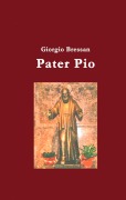 Cover-Bild zum Titel 'Pater Pio' von 'Giorgio Bressan'