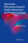 Cover-Bild zum Titel 'Intervention Effectiveness Research: Quality Improvement and Program Evaluation' von 'Karen A. Monsen'