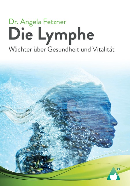 Die Lymphe - Angela Fetzner