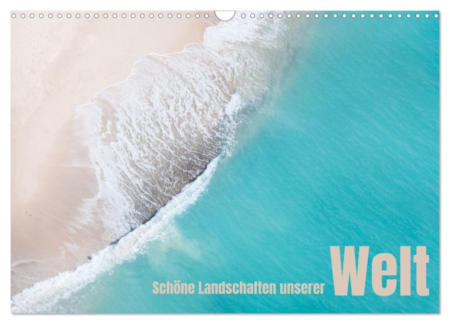 Schöne Landschaften unserer Welt (Wandkalender 2026 DIN A3 quer), CALVENDO Monatskalender - Angela Rohde