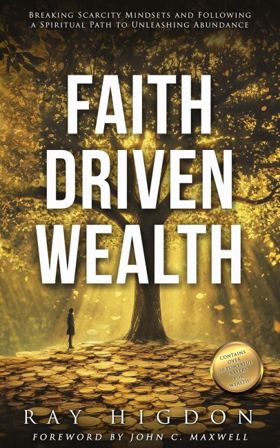 Faith Driven Wealth - Ray Higdon